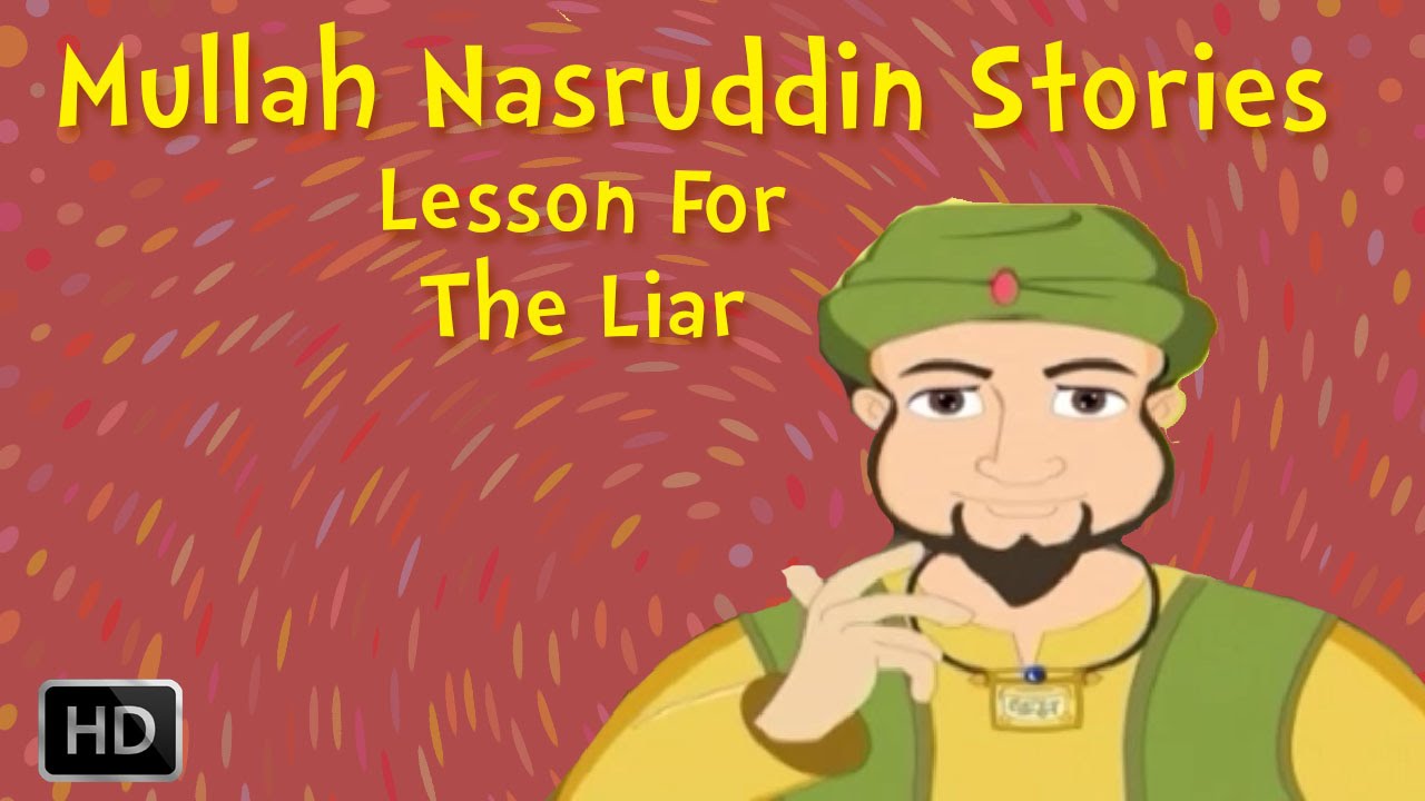 Mullah Nasruddin Stories - A Lesson For The Liar - Moral Stories For ...