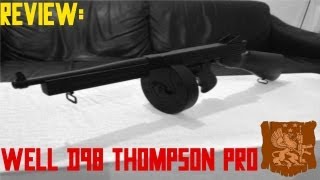 Review: Well D98 Thompson M1A1 Pro