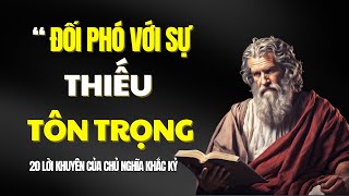 Cách Đối Phó Với Sự Thiếu Tôn Trọng bằng 20 Lời Khuyên Của Người Theo Chủ Nghĩa Khắc Kỷ