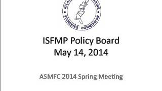 ASMFC ISFMP Policy Board May2014 Part2