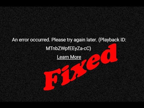 Fix An error occurred.Please try again later in youtube chrome/mozilla