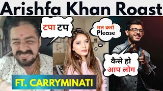 [Roast] CarryMinati Roasted Arishfa Khan TIKTOK STAR | CarryMinati New Video Roasted to Arishfa Khan