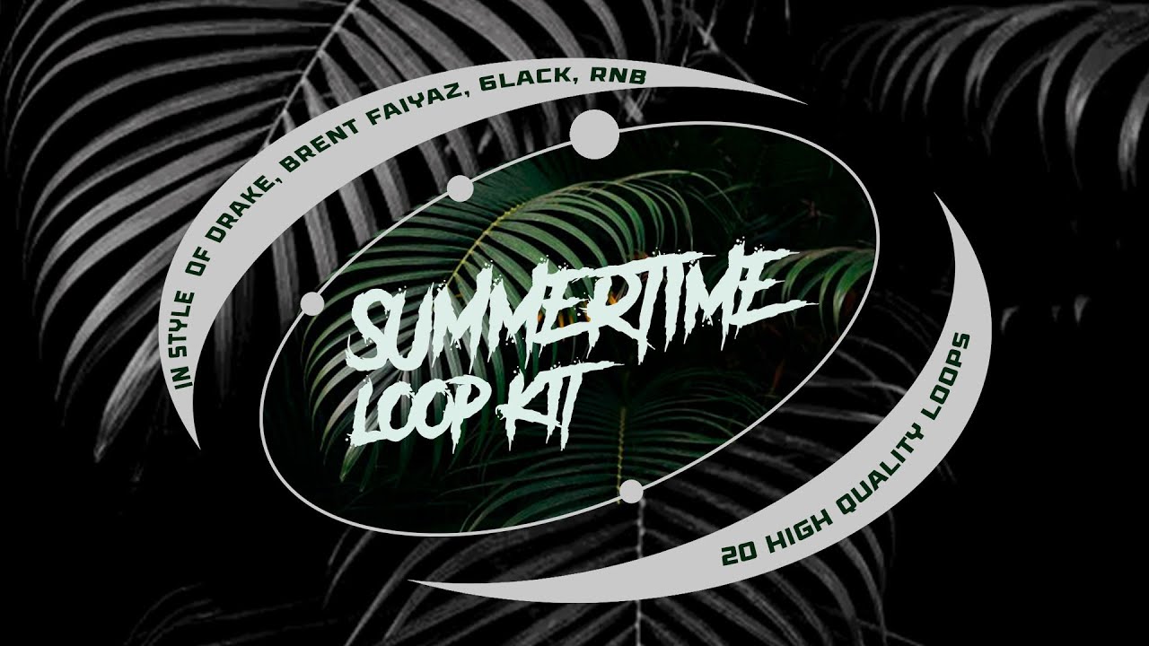 [FREE] (20) Drake X Brent Faiyaz X 6lack X Summer Walker RnB Loop Kit ...