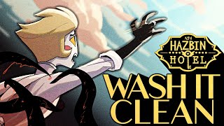 "Wash it Clean" - A Hazbin Hotel Original (Song) - Caleb Hyles