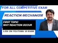 FOR ALL COMPETITIVE EXAM | REACTION MECHANISM| WHY REACTION OCCUR| CHEMISTRY FOR YOU | SAHENDRA SIR