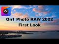 First Look: On1 Photo RAW 2022