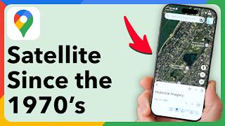 Unlock Every Google Maps Satellite Image Since The 1970s