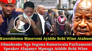 Gen.M7 Ayidde Bobi Wine Atabuse Obunkenke Nga Segona Bamutwala Mpuuga Atidde Speaker Alajanye Laba