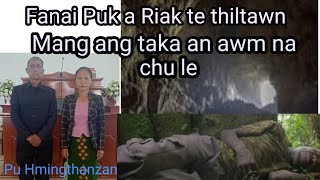 Fanai Puk a Riak ti mangang tu chu eng nge ni ngai le Pu Zama 4