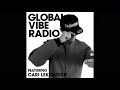 cari lekebusch global vibe radio mix h productions