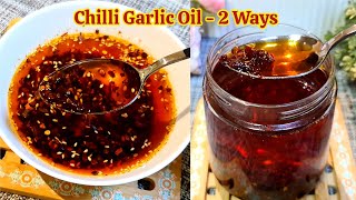 How to Make the Best Chili Oil | Easy Chilli Garli Oil Recipe