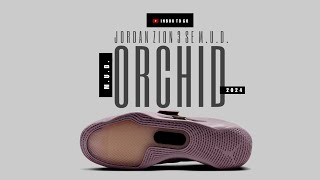 ORCHID 2024 Jordan Zion 3 SE MUD DETAILED LOOK + INFORMATION