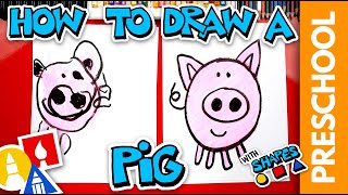 Drawing A Pig Using Shapes - Preschool