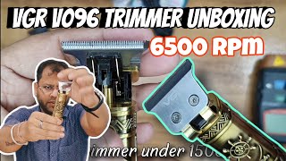 unboxing vgr v 096 trimmer | best trimmer for men | fully matalic body | powerfull trimmer | 6500rpm