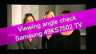 Samsung 49KS7502 KS7500 TV viewing angles