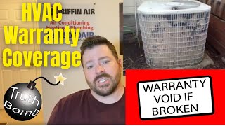 HVAC warranty coverages. What is and isn't covered? Also what can VOID your warranty.