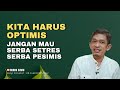 Hidup optimis,jangan mau serba stres,serba pesimis| Ngaji filsafat - Dr fahruddin faiz