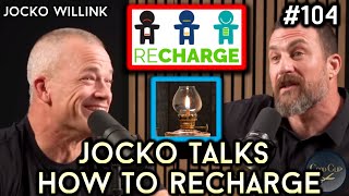 Andrew Huberman -  🎬 Jocko and Andrew Discuss How to Recharge 🎬