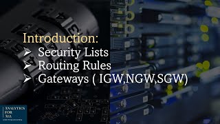 Introduction: Security Lists, Route Rules & Gateways on OCI.
