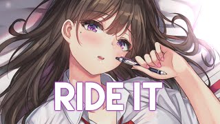 Nightcore - Ride It - Regard [Lyrics]