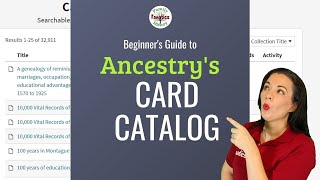 Beyond the Hints! Find More Ancestors Through the Ancestry Card Catalog
