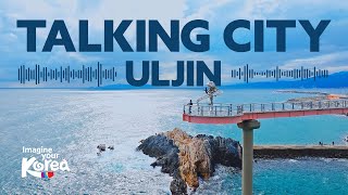 [Talking City] Uljin, The city of Courage #The_city_in_Korea #Uljin