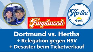 Borussia Dortmund - Hertha BSC I 14.05.2022 I Relegation I Hertha BSC - HSV I 19.05.2022 I Fantalk