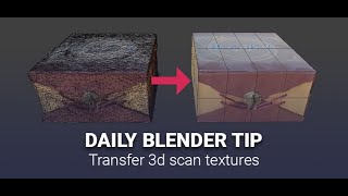 Blender Secrets - Transfer 3D scan textures! Bake 3D Scan textures to Low Poly