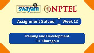 Training and Development Week 12 | NPTEL ANSWERS 2026 #nptel2026 #myswayam #nptel #nptelexam