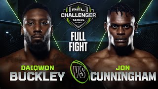 Daiqwon Buckley vs Jon Cunningham | 2022 PFL Challenger Series - Week 6