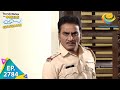 Taarak Mehta Ka Ooltah Chashmah - Episode 2784 - Full Episode