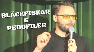 Anton Magnusson - Bläckfiskar \u0026 Pedofiler