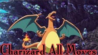 Charizard All Attacks \u0026 Moves (Pokemon)