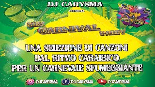 MIX MUSICHE CARNEVALE /CARNIVAL PARTY VOLUME 1 🥳🤡🤹🏽‍♂️🕺👯💃🎊 BY DJ CARYSMA