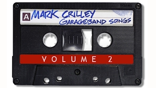Mark Crilley GarageBand Music Vol. 2: Ten Songs, Back to Back [AUDIO ONLY]