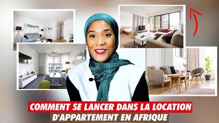 Comment se lancer dans la location d'appartement en #afrique