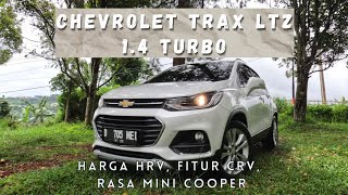 CHEVROLET TRAX FACELIFT 1.4 TURBO | KELAS HRV, FITUR CRV, RASA MINI COOPER