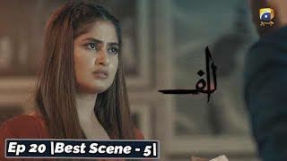 ALIF | Episode 20 | Best Scene - 05 | Har Pal Geo