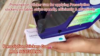 Prescription Stickers Gun, Dose Sticker Applicator, Medicine cum Medical stickers in hindi language