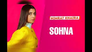 Sohna - Nimrat Khaira (Official Audio) New Punjabi Song 2022 | NIMMO Album 2022