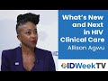 What’s New and Next in HIV Clinical Care | Allison Agwu