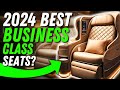 The 5 BEST BUSINESS CLASS Airlines in 2024