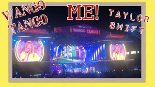 Wango Tango Taylor Swift ME!
