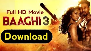 How To Download Baaghi 3 Movie Full Hd 1080p || Baaghi 3 Movie Kaise Download Krain