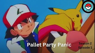 Pallet Party Panic ! | Pokémon Season 2 Episode 1