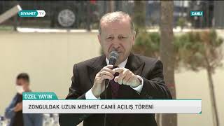 Cumhurbaşkanı Recep Tayyip Erdoğan, Zonguldak Uzun Mehmet Camii Açılışında Konuştu