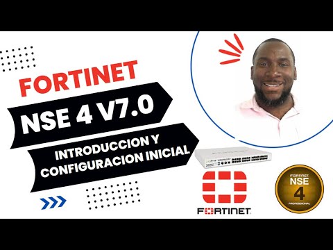 Fortinet NSE4 V7.0 Security Introduccion Y Configuracion Inicial Part 2 ...