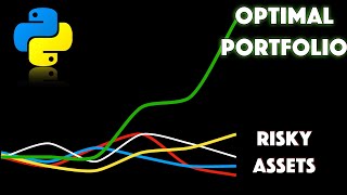 PORTFOLIO THEORY with MATRIX ALGEBRA using Python: OPTIMIZATION [Part II]