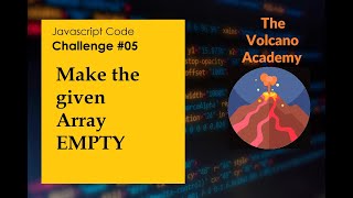 C05 : Make given Array Empty | English & Hindi | Javascript Interviews | for beginners