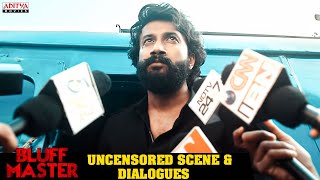Satya Dev Superb Uncensored Scene & Dialogues || Bluff Master Movie || Satya Dev, Nandita Swetha